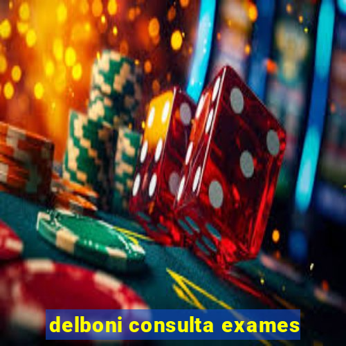 delboni consulta exames